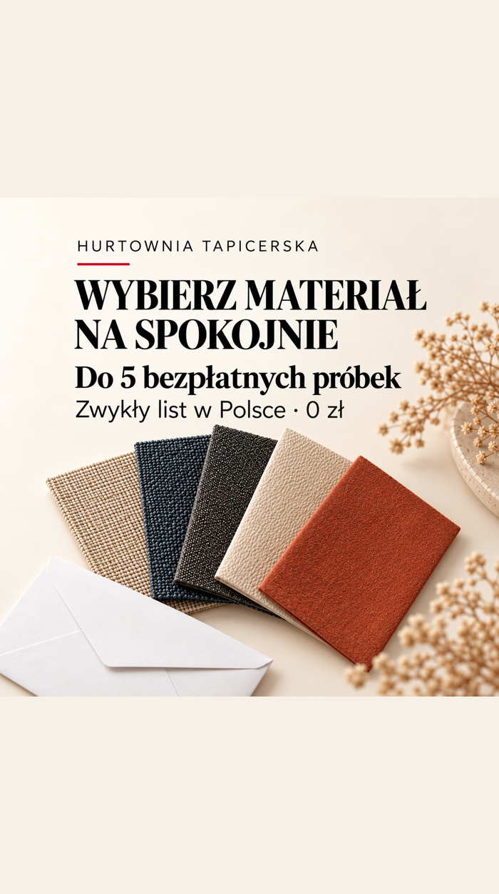 Do 5 bezpłatnych próbek materiałów, wysyłka zwykłym listem w Polsce za 0 zł