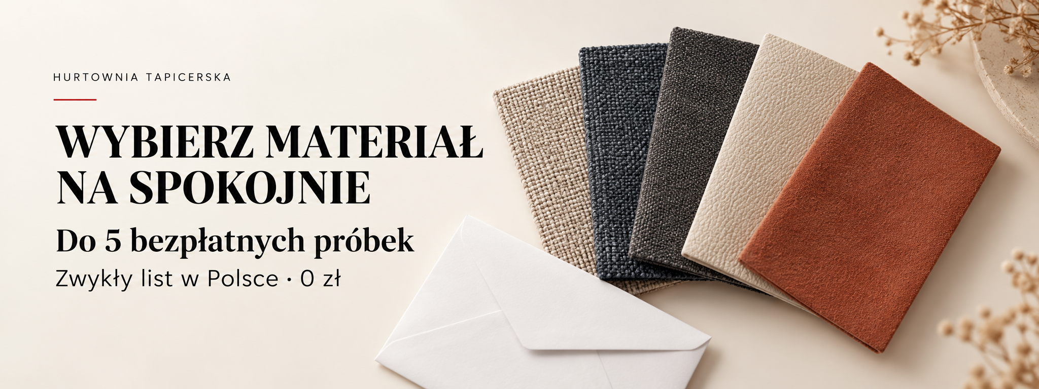 Do 5 bezpłatnych próbek materiałów, wysyłka zwykłym listem w Polsce za 0 zł